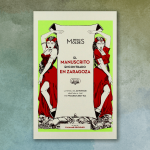 El manuscrito encontrado en Zaragoza - Diego Moldes