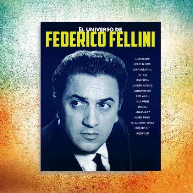 El universo de Federico Fellini
