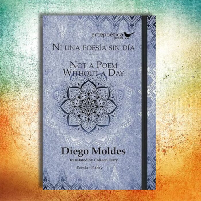 Ni una Poesía Sin Día - Not a Poem Without a Day